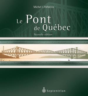 Le Pont de Québec | L'hébreux, Michel