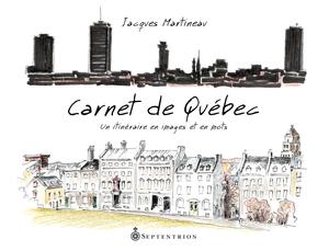 Carnet de Québec | Martineau, Jacques