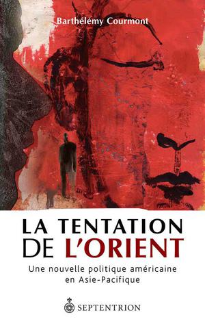 La Tentation de l'Orient | Courmont, Barthélémy