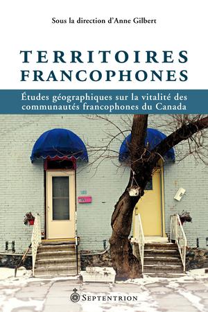 Territoires francophones | Gilbert, Anne