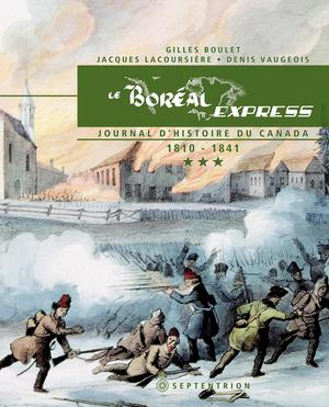 Le Boréal Express 1810-1841 | Lacoursière, Jacques