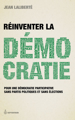 Réinventer la démocratie | Laliberté, Jean