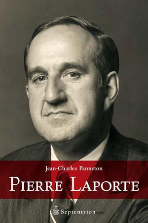 Pierre Laporte | Panneton, Jean-Charles