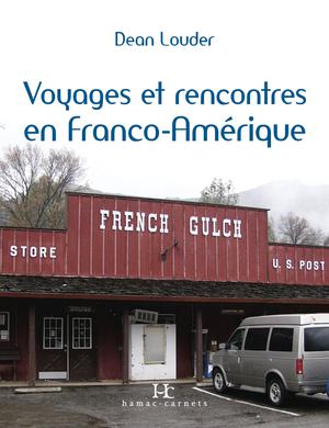 Rencontres et voyages en Franco-Amérique | Louder, Dean