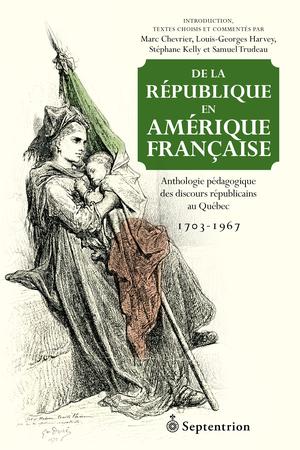 De la république en Amérique française | Chevrier, Marc