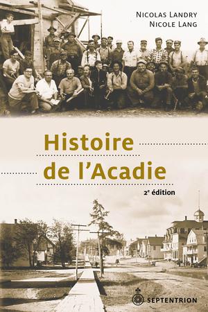 Histoire de l'Acadie | Lang, Nicole
