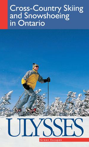 Cross-Country Skiing and Snowshoeing in Ontario | Arial, Tracey