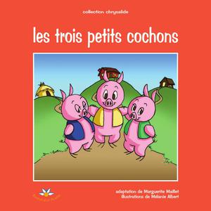 Les trois petits cochons | Maillet, Marguerite