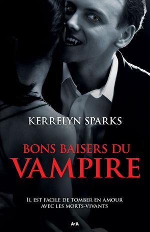 Bons baisers du vampire | Sparks, Kerrelyn