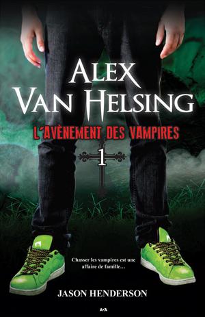 Alex Van Helsing | Henderson, Jason