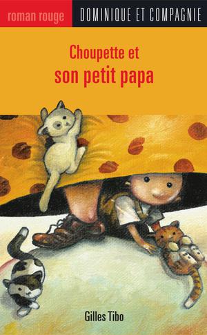 Choupette et son petit papa | Poulin, Stéphane