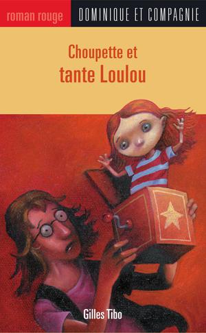 Choupette et tante Loulou | Poulin, Stéphane