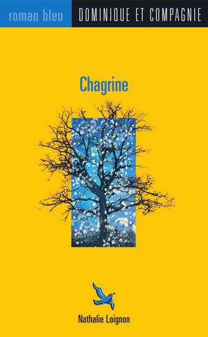 Chagrine | Loignon, Nathalie