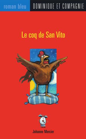 Le coq de San Vito | Beshwaty, Steve