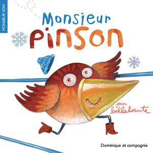 Monsieur Pinson | Bellebrute