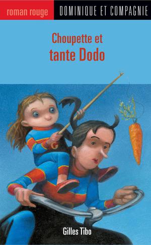 Choupette et tante Dodo | Poulin, Stéphane