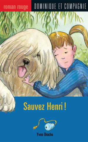 Sauvez Henri ! | Franson, Leanne