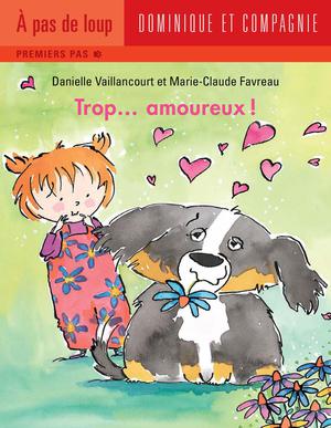 Trop... amoureux ! | Favreau, Marie-Claude