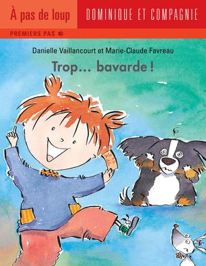 Trop... bavarde ! | Favreau, Marie-Claude