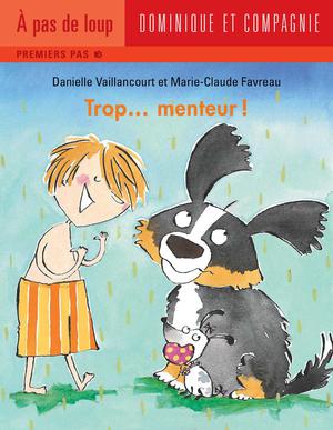 Trop... menteur! | Favreau, Marie-Claude