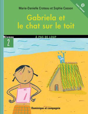 Gabriela et le chat sur le toit | Casson, Sophie