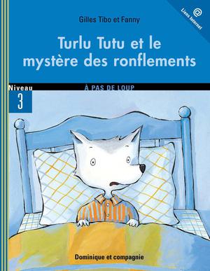 Turlu Tutu et le mystère des ronflements | Fanny