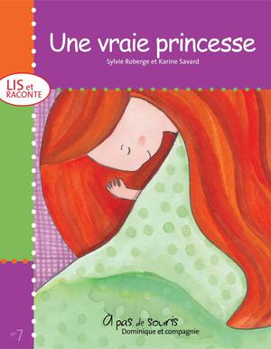 Une vraie princesse | Savard, Karine