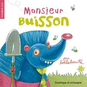 Monsieur Buisson | Bellebrute