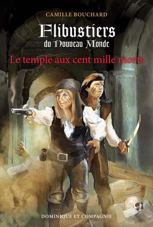 Le temple aux cent mille morts | Bouchard, Camille