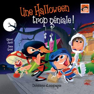 Une Halloween trop géniale ! | Goulet, Denis