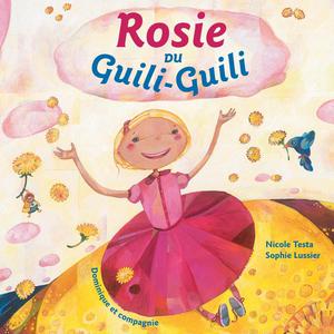 Rosie du Guili-Guili | Lussier, Sophie