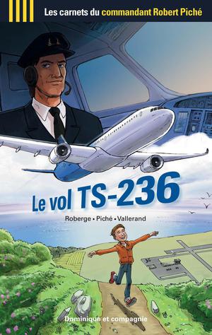 Le vol TS-236 | Vallerand, Richard