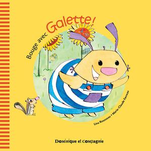 Bouge avec Galette ! | Favreau, Marie-Claude