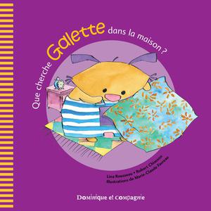 Que cherche Galette dans la maison ? | Favreau, Marie-Claude