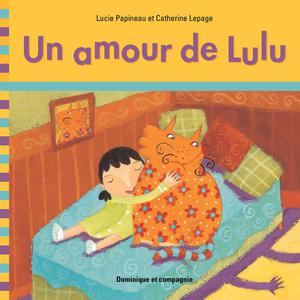 Un amour de Lulu | Lepage, Catherine