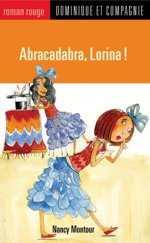Abracadabra, Lorina ! | Jorisch, Stéphane