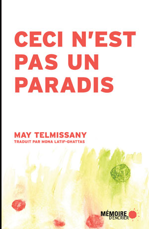 Ceci n'est pas un paradis | Telmissany, May