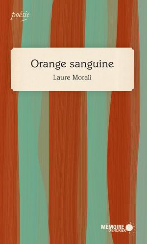Orange sanguine | Morali, Laure