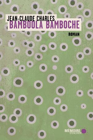 Bamboola Bamboche | Charles, Jean-Claude