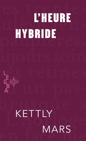 L'heure hybride | Mars, Kettly