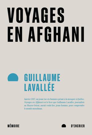 Voyages en Afghani | Lavallée, Guillaume