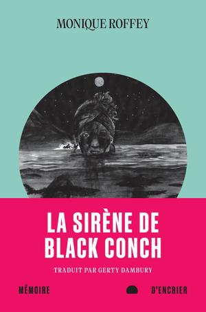 La sirène de Black Conch | Roffey, Monique