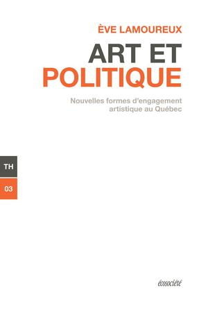 Art et politique | Lamoureux, Ève