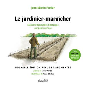 Le jardinier-maraîcher - 2ème édition | Fortier, Jean-Martin