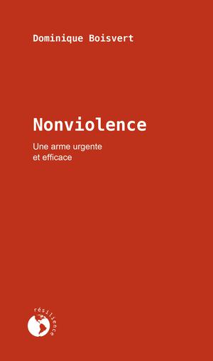 Nonviolence | Boisvert, Dominique