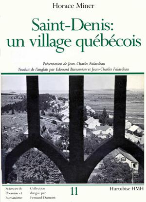 Saint-Denis: Un village Québécois | Miner, Horace
