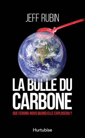 La Bulle du carbone | Rubin, Jeff