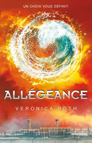 Allégeance | Roth, Veronica