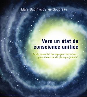 Vers un état de conscience unifiée | Babin, Marc