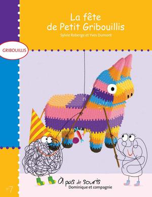 La fête de Petit Gribouillis | Dumont, Yves